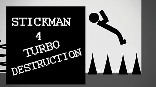 game pic for Stickman 4: Turbo destruction